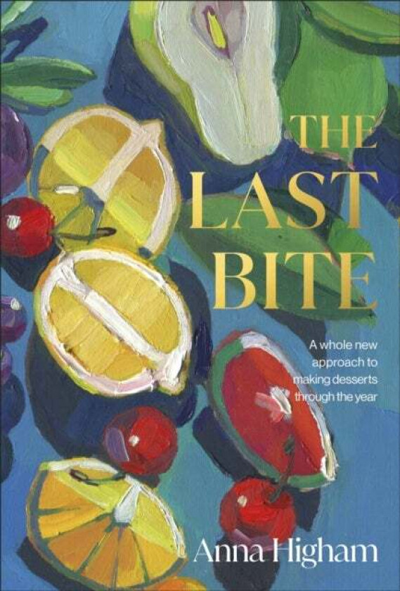The Last Bite av Anna Higham