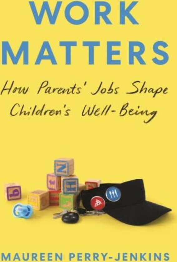 Work Matters av Maureen Perry-Jenkins