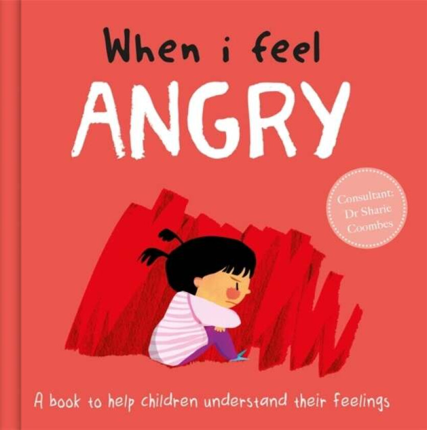 When I Feel Angry av Dr Sharie Coombes