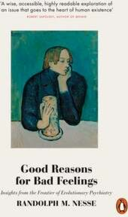 Good Reasons for Bad Feelings av Randolph M. Nesse