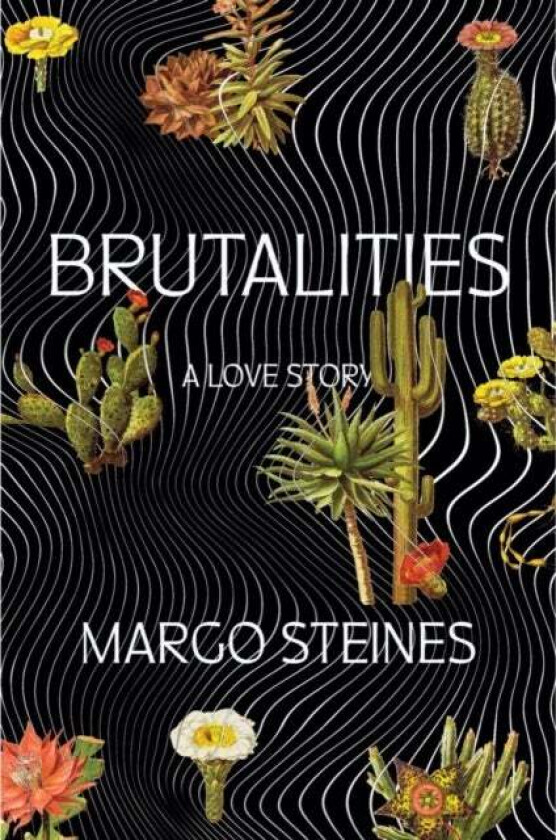 Brutalities av Margo Steines