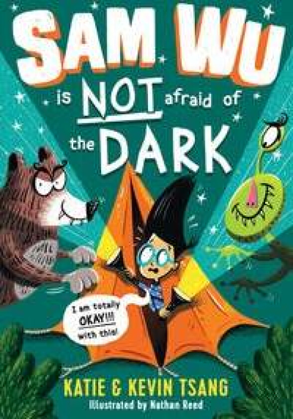 Sam Wu is NOT Afraid of the Dark! av Katie Tsang, Kevin Tsang