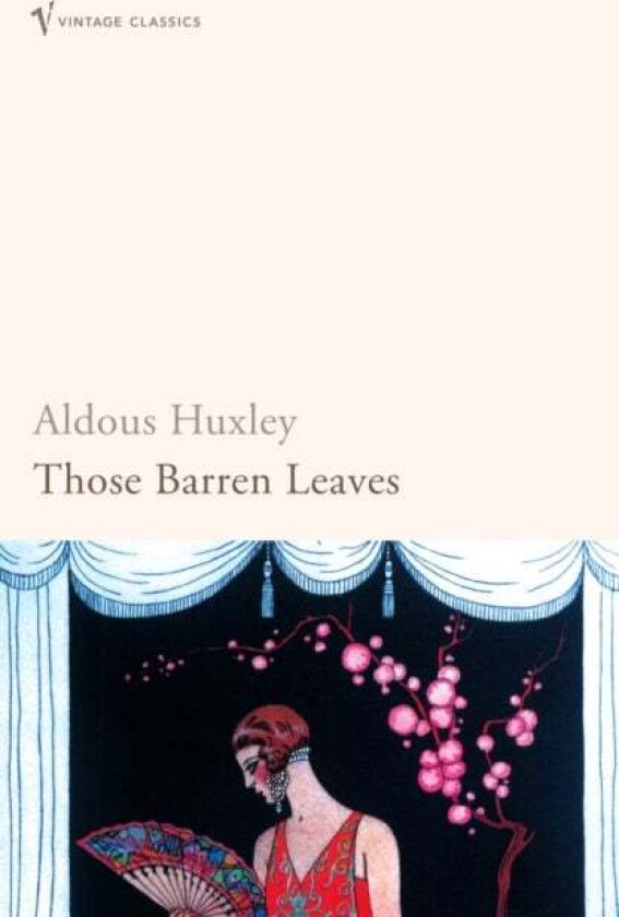 Those Barren Leaves av Aldous Huxley