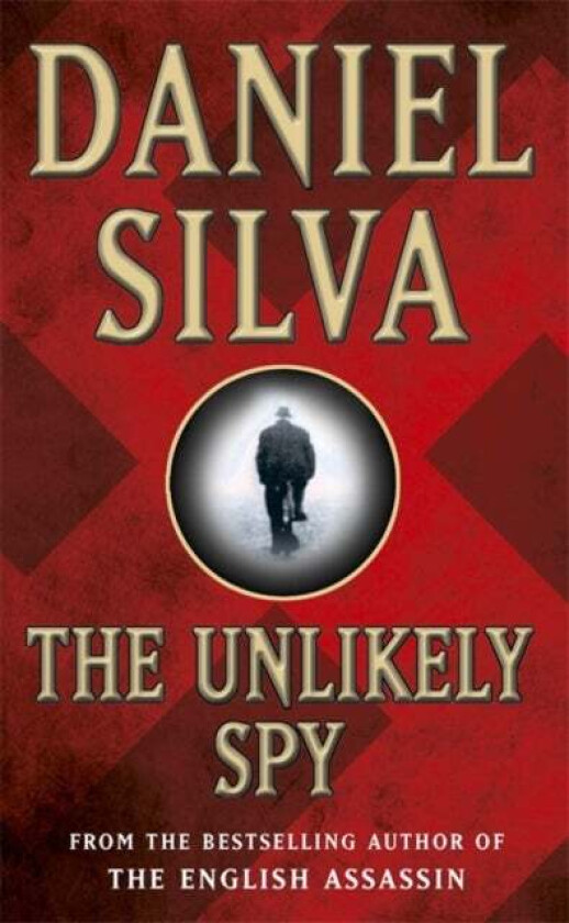The Unlikely Spy av Daniel Silva