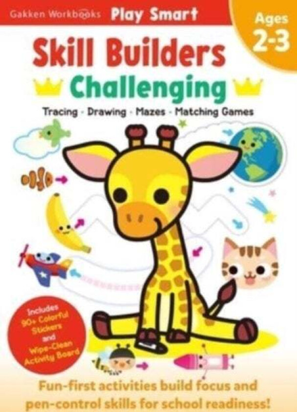 Play Smart Skill Builders: Challenging - Age 2-3 av Gakken early childhood experts