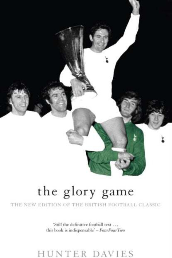 The Glory Game av Hunter Davies