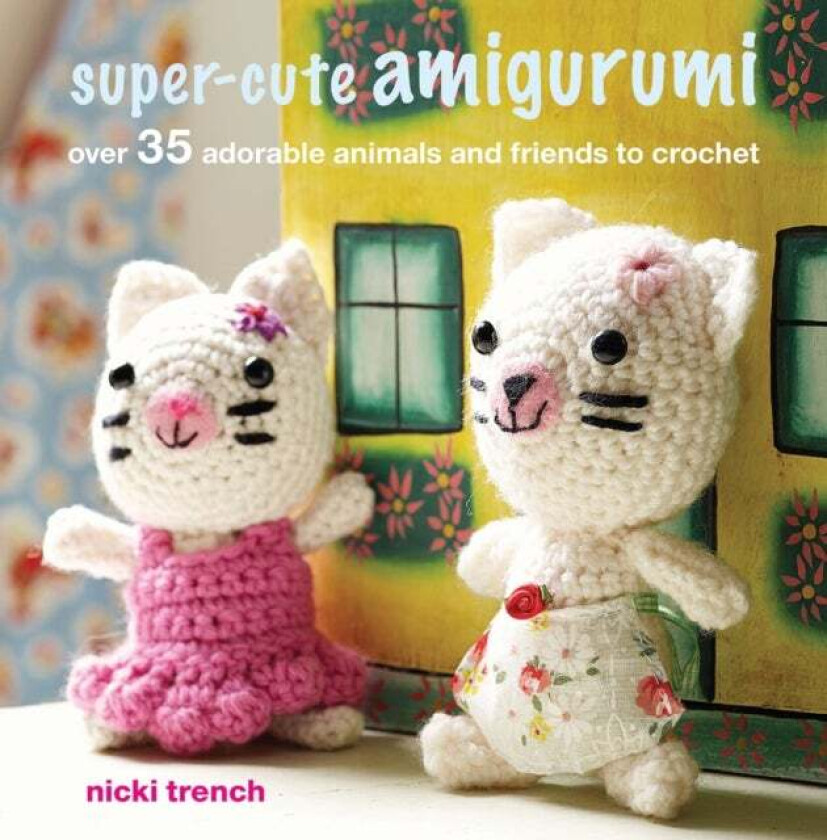 Super-cute Amigurumi av Nicki Trench