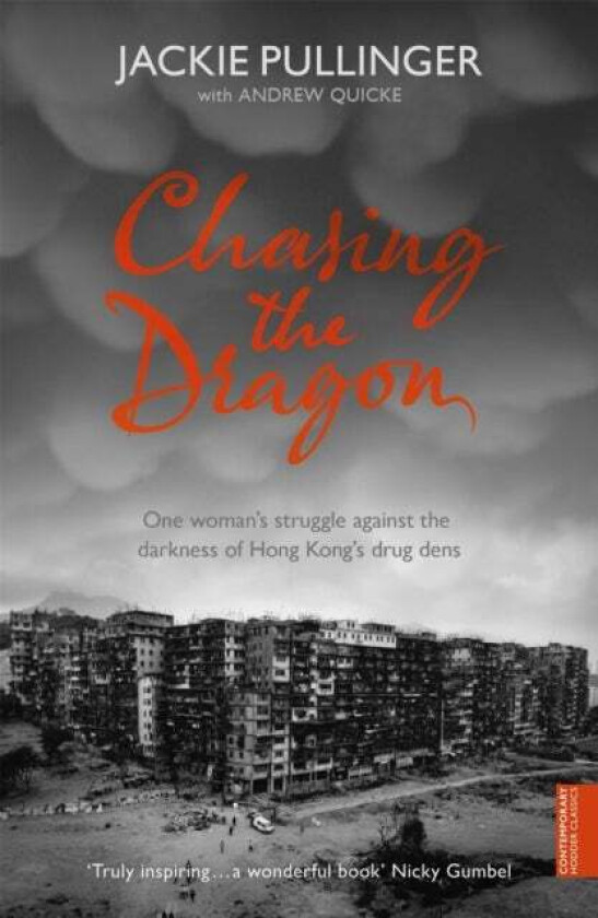 Chasing the Dragon av Jackie Pullinger, Andrew Quicke