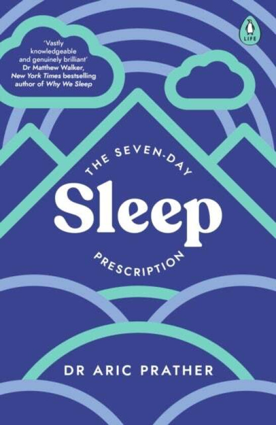 The Seven-Day Sleep Prescription av Dr Aric Prather