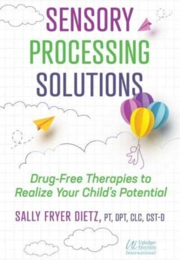 Sensory Processing Solutions av Sally Fryer Dietz