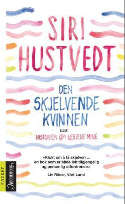 Den skjelvende kvinnen, eller Historien om nervene av Siri Hustvedt