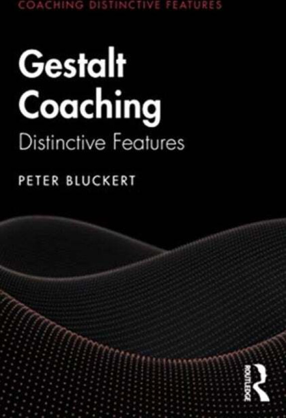 Gestalt Coaching av Peter Bluckert