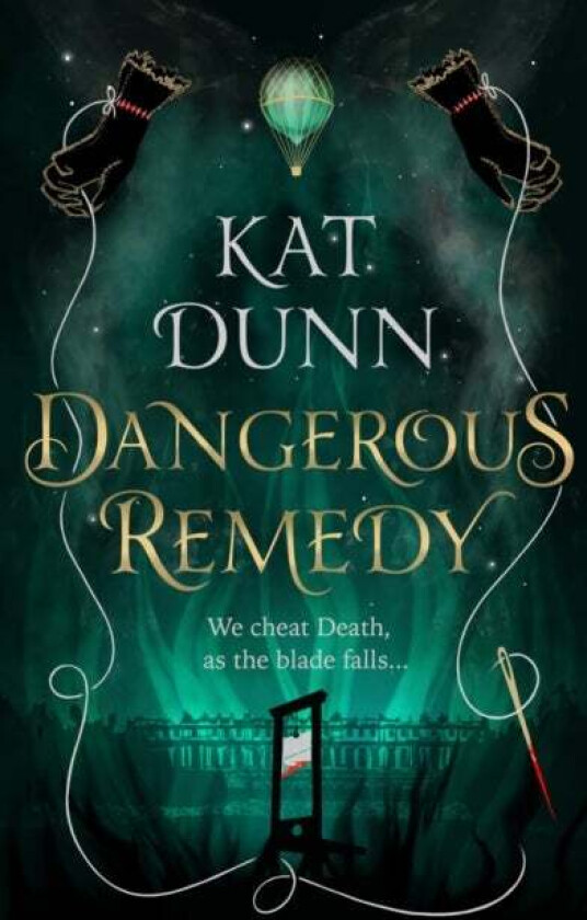 Dangerous Remedy av Kat Dunn