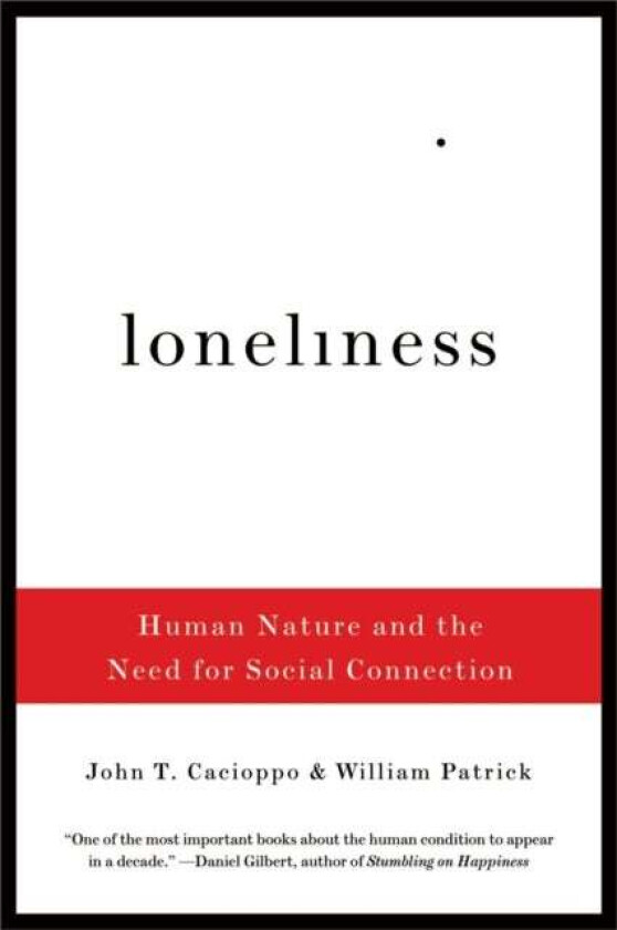 Loneliness av John T. Cacioppo, William Patrick