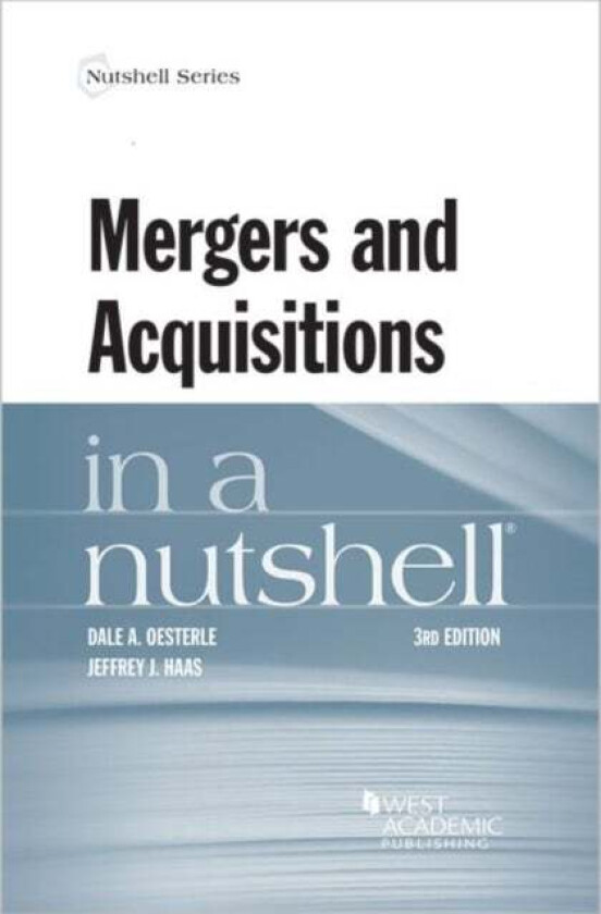 Mergers and Acquisitions in a Nutshell av Dale A. Oesterle, Jeffrey J. Haas