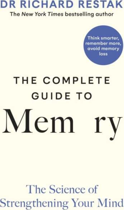 The Complete Guide to Memory av Richard Restak