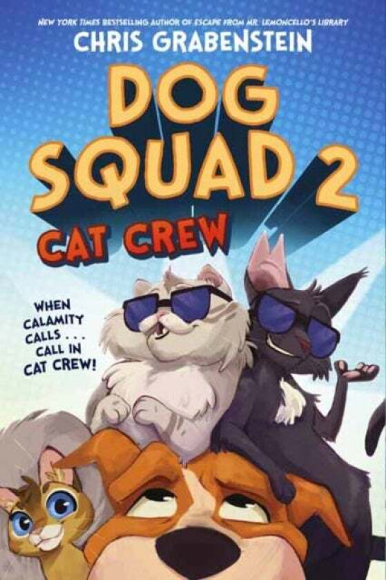 Dog Squad 2: Cat Crew av Chris Grabenstein