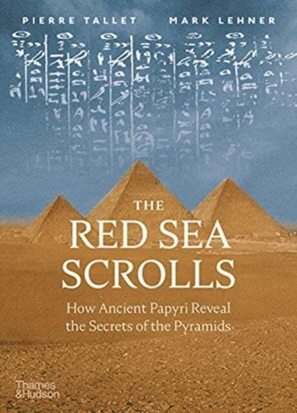 The Red Sea Scrolls av Pierre Tallet, Mark Lehner