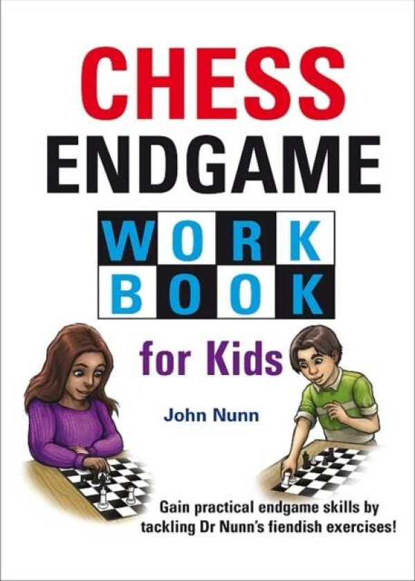 Chess Endgame Workbook for Kids av John Nunn