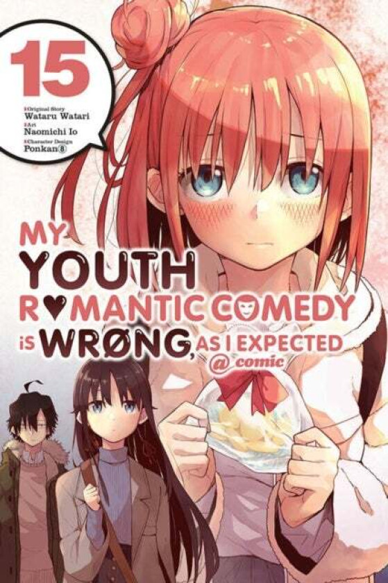 My Youth Romantic Comedy Is Wrong, As I Expected @ comic, Vol. 15 (manga) av Naomichi Io, Wataru Watari