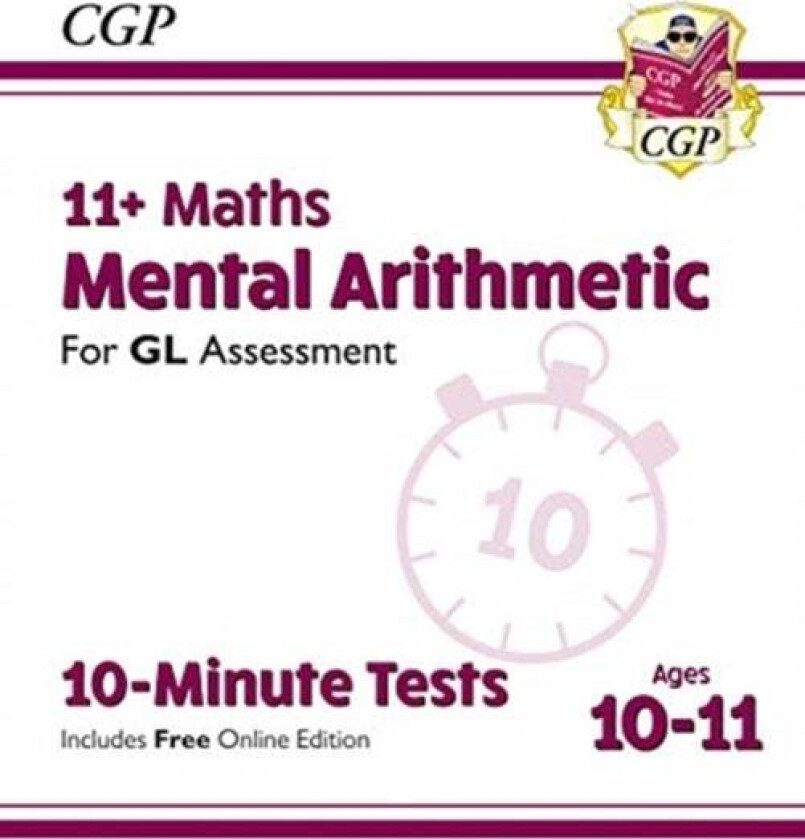 11+ GL 10-Minute Tests: Maths Mental Arithmetic - Ages 10-11 (with Online Edition) av CGP Books