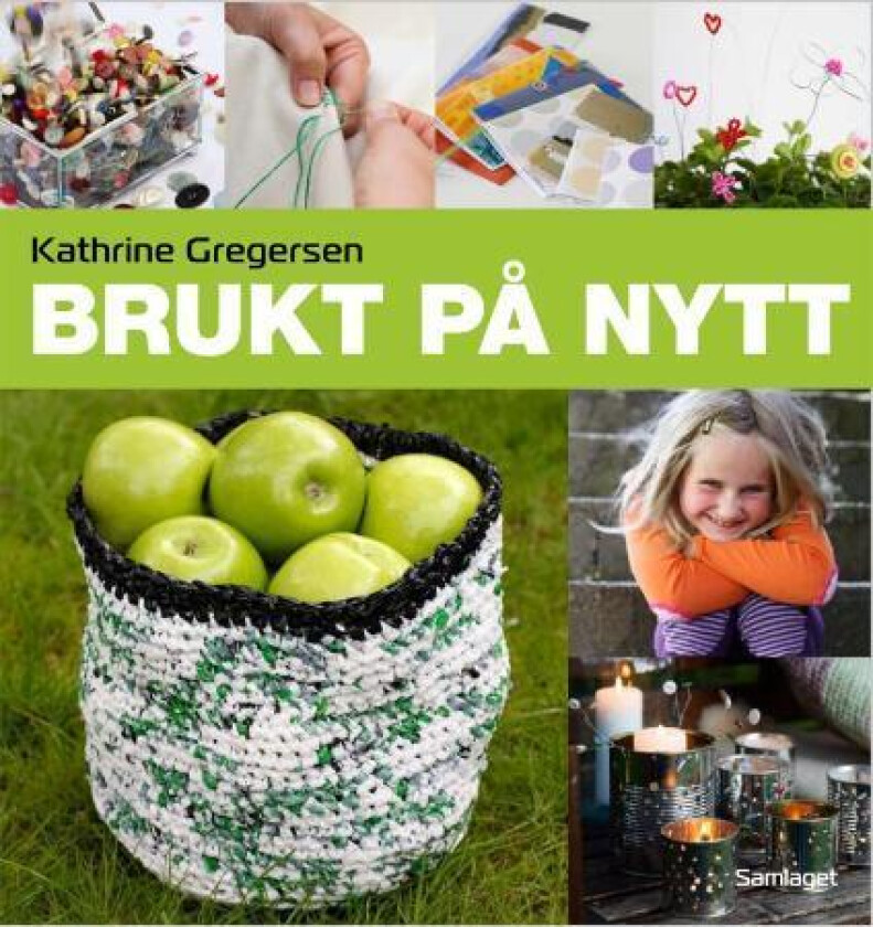 Brukt på nytt av Kathrine Gregersen