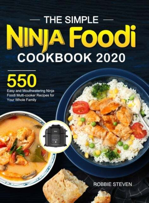 The Simple Ninja Foodi Cookbook 2020 av Robbie Steven