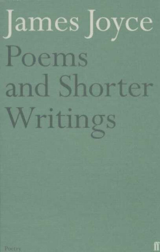 Poems and Shorter Writings av James Joyce