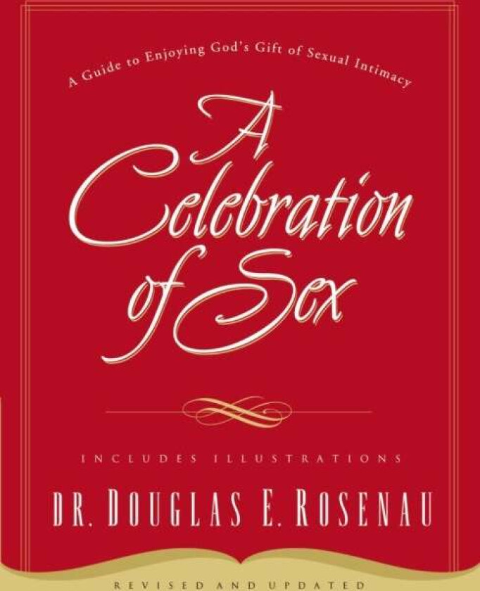 A Celebration Of Sex av Dr. Douglas E. Rosenau