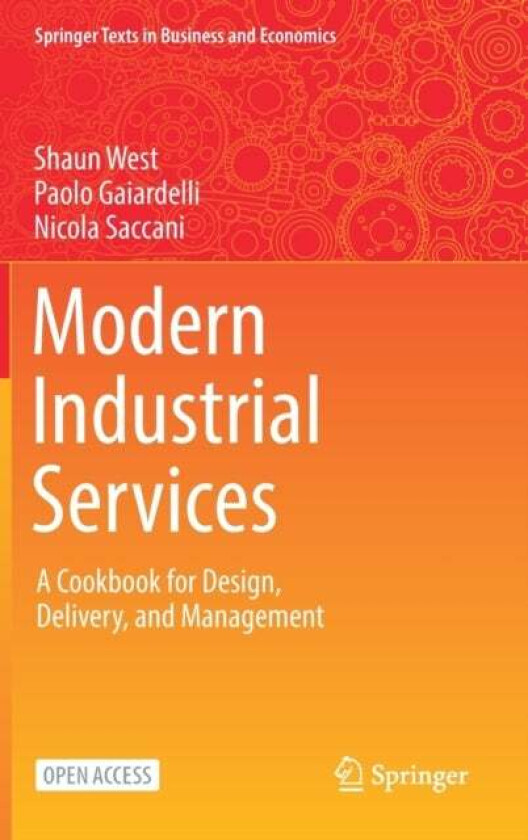 Modern Industrial Services av Shaun West, Paolo Gaiardelli, Nicola Saccani