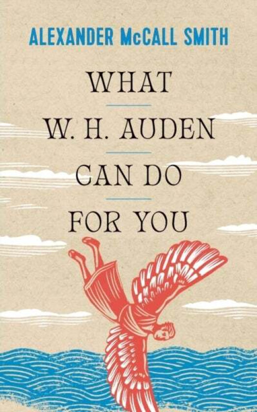 What W. H. Auden Can Do for You av Alexander McCall Smith