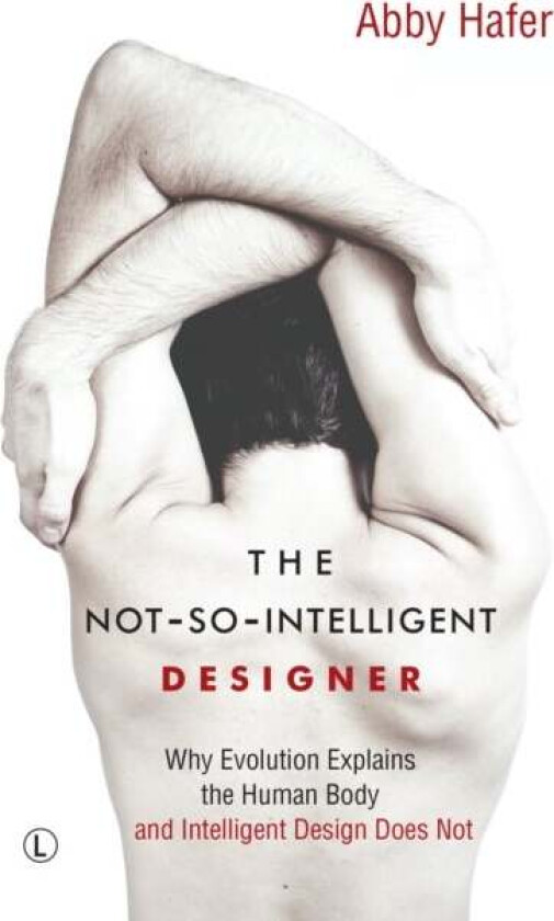 The Not-So-Intelligent Designer av Alexander Winkler
