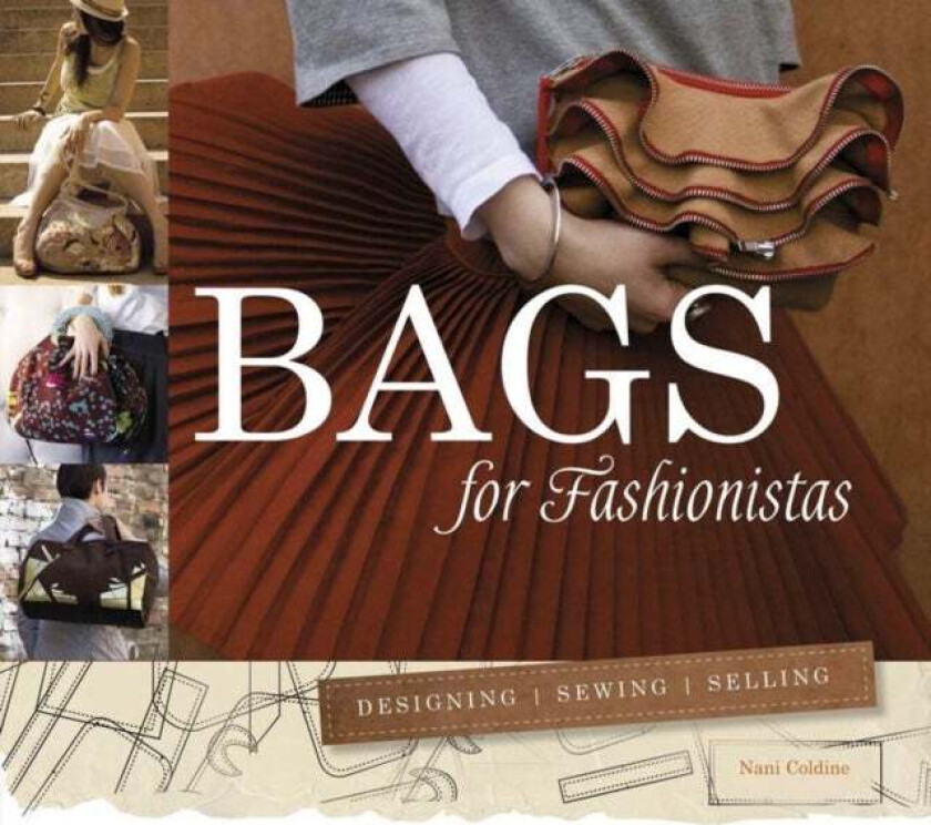 Bags for Fashionistas av Nani Coldine