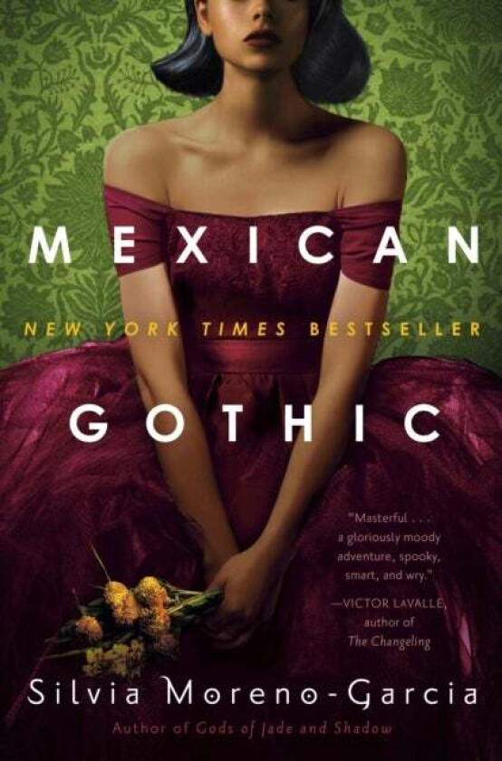 Mexican Gothic av Silvia Moreno-Garcia