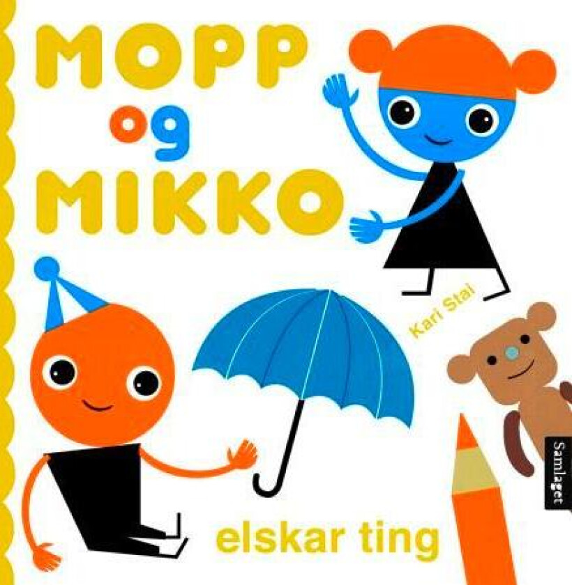 Mopp og Mikko elskar ting av Kari Stai