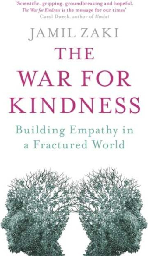 The War for Kindness av Jamil Zaki