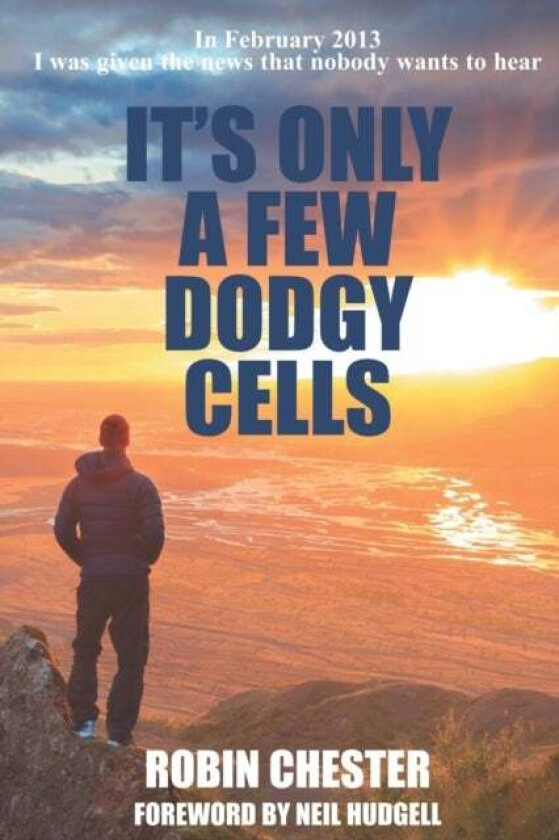 It's Only A Few Dodgy Cells av Robin Chester