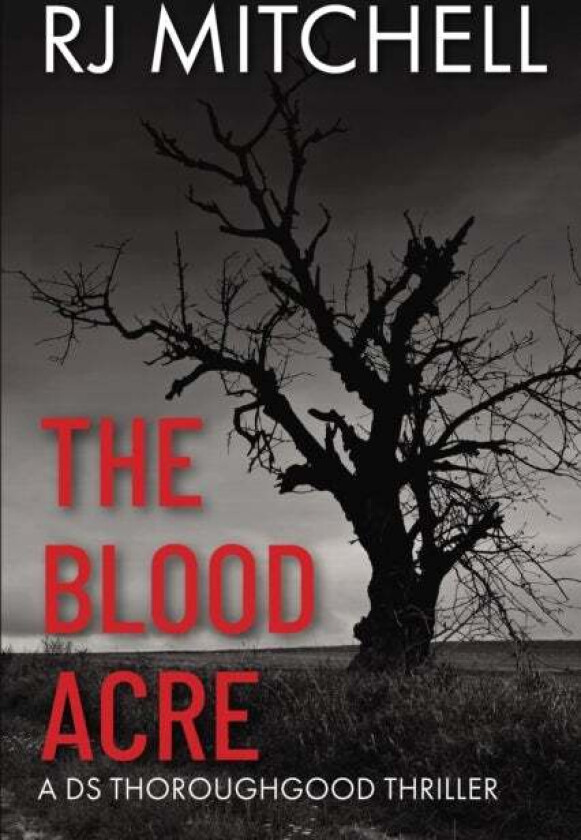 The Blood Acre av R.J. Mitchell
