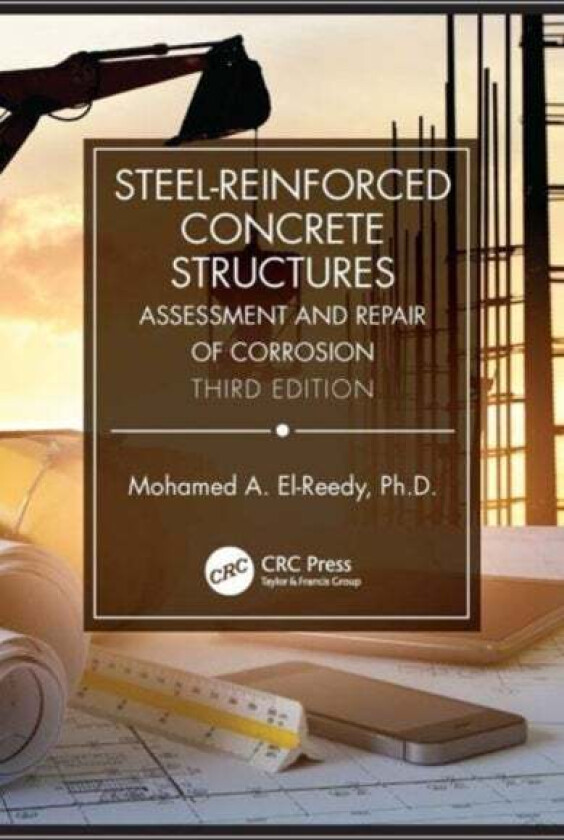 Steel-Reinforced Concrete Structures av Mohamed Abdallah PhD El-Reedy