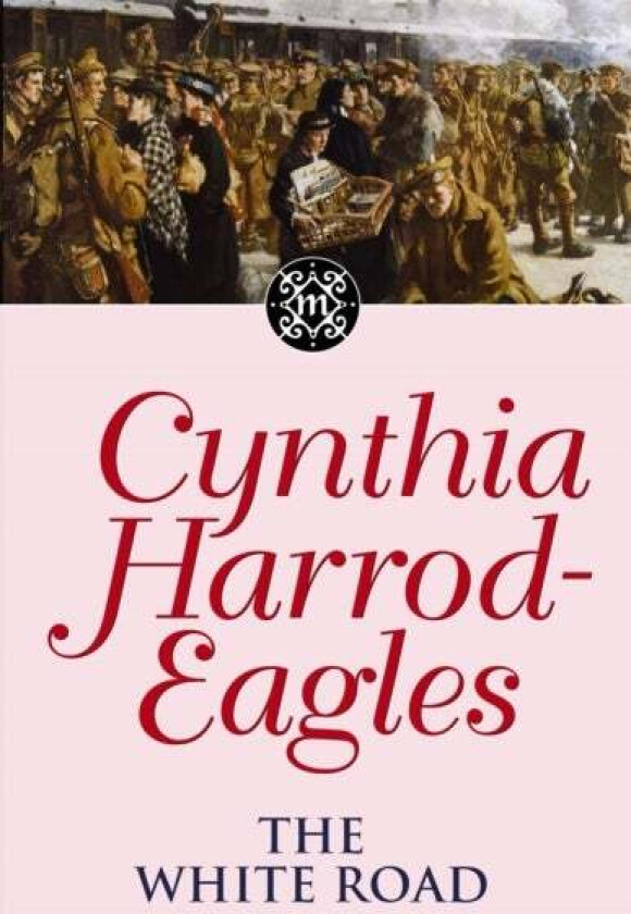 The White Road av Cynthia Harrod-Eagles