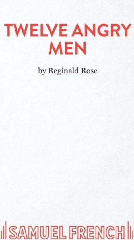 Twelve Angry Men av Reginald Rose