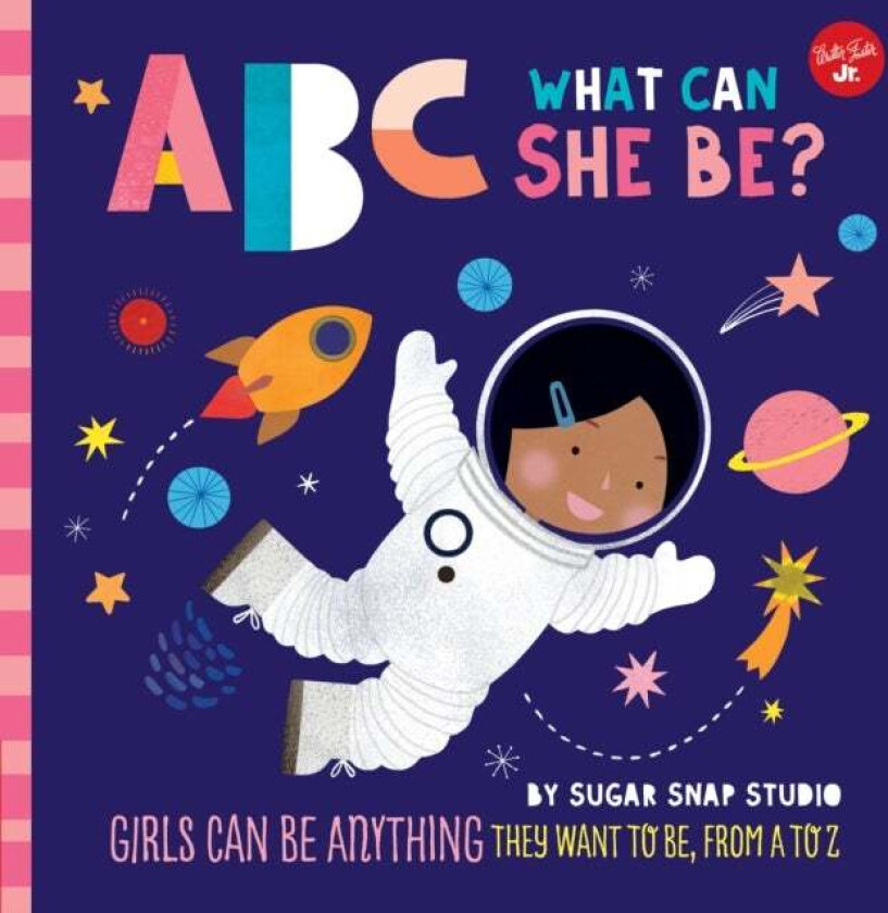 ABC for Me: ABC What Can She Be? av Sugar Snap Studio, Jessie Ford