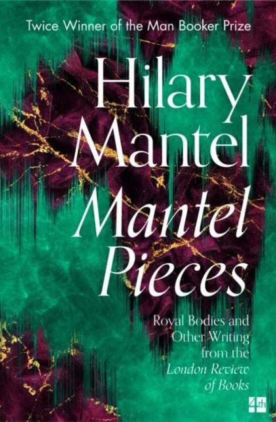 Mantel Pieces av Hilary Mantel