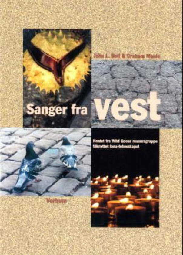 Sanger fra vest av John L. Bell, Graham Maule