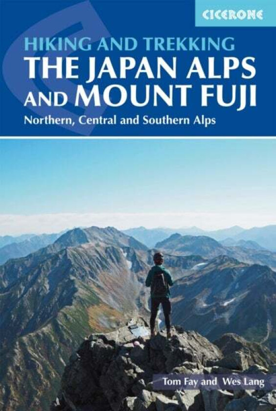 Hiking and Trekking in the Japan Alps and Mount Fuji av Tom Fay, Wes Lang