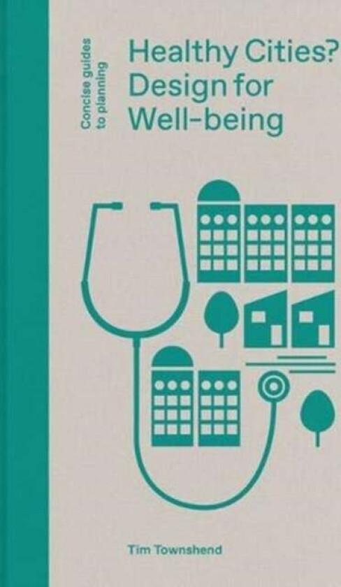 Healthy Cities? av Tim Townshend