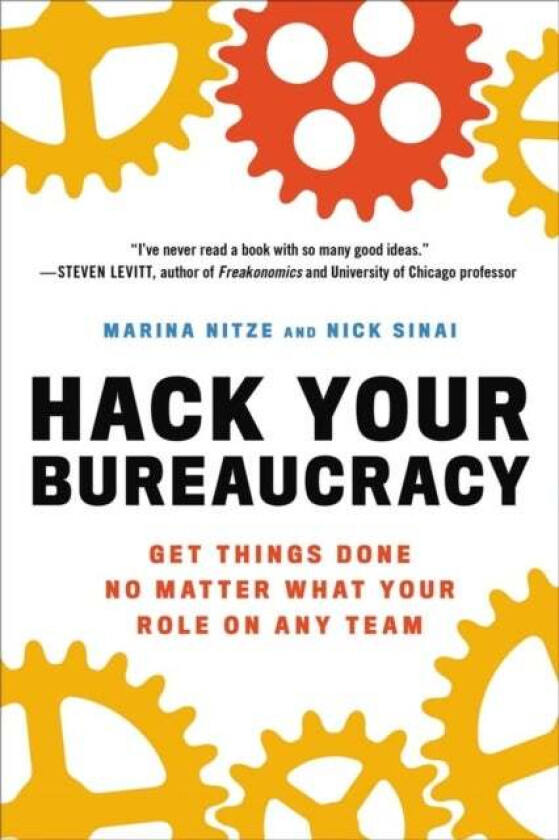 Hack Your Bureaucracy av Marina Nitze, Nick Sinai