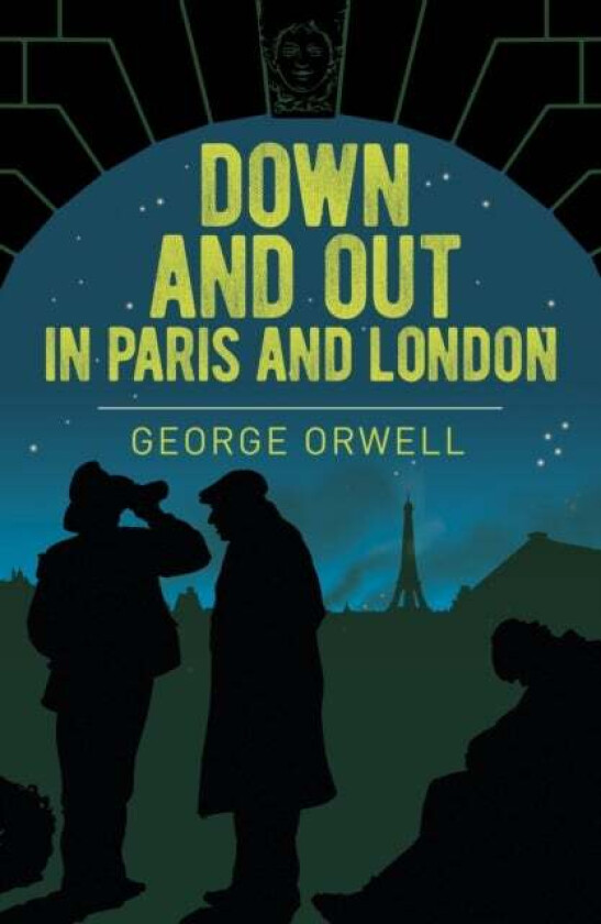 Down and Out in Paris and London av George Orwell