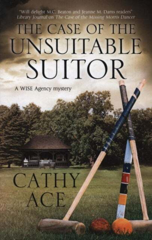 The Case of the Unsuitable Suitor av Cathy Ace