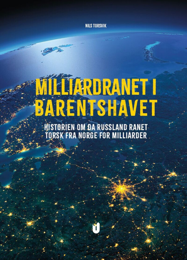 Milliardranet i Barentshavet av Nils Torsvik